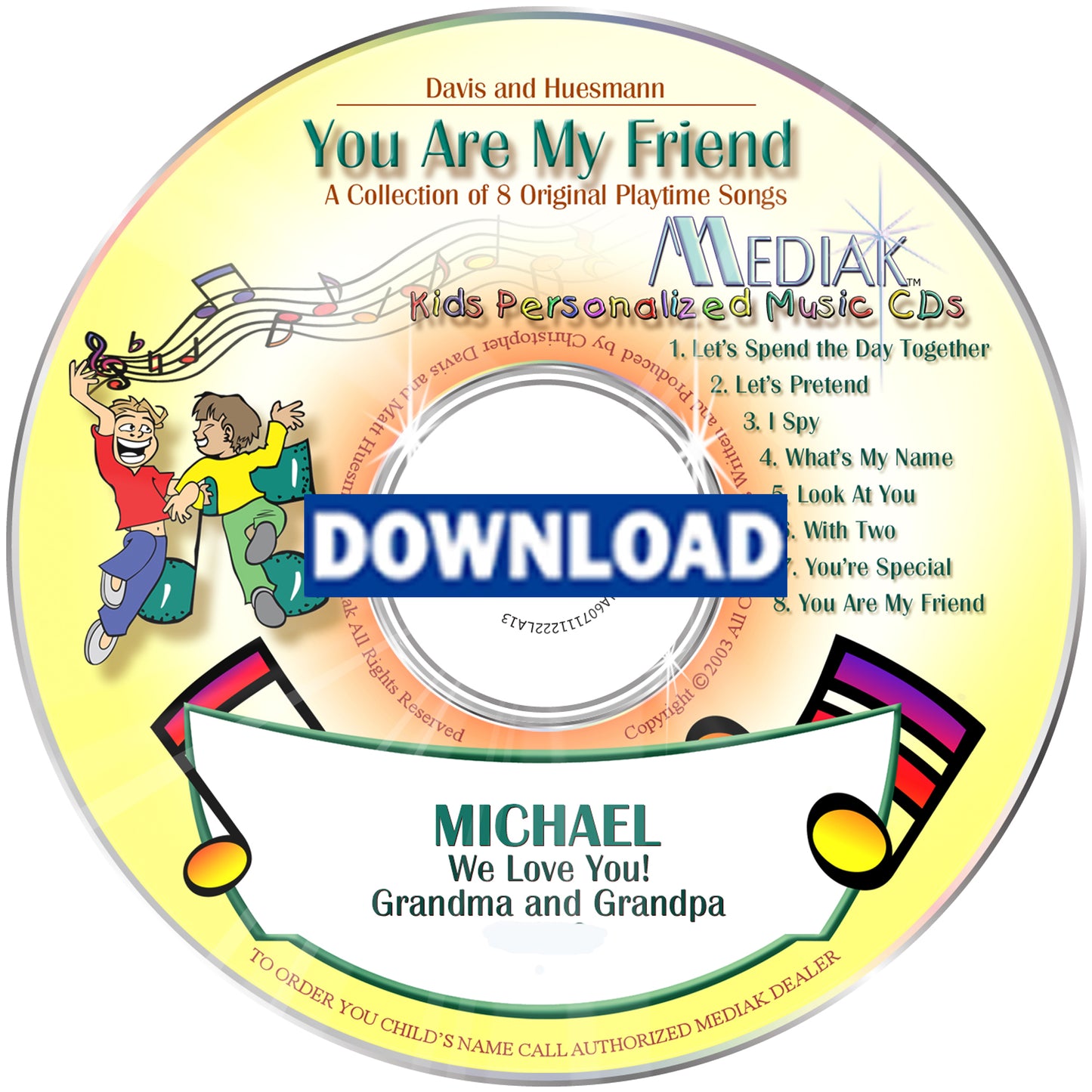 You Are My Friend Personalized Music CD, Digital or Combo - Your child's name sung 98 times Custom -Made to Order - The Lollipop Guild