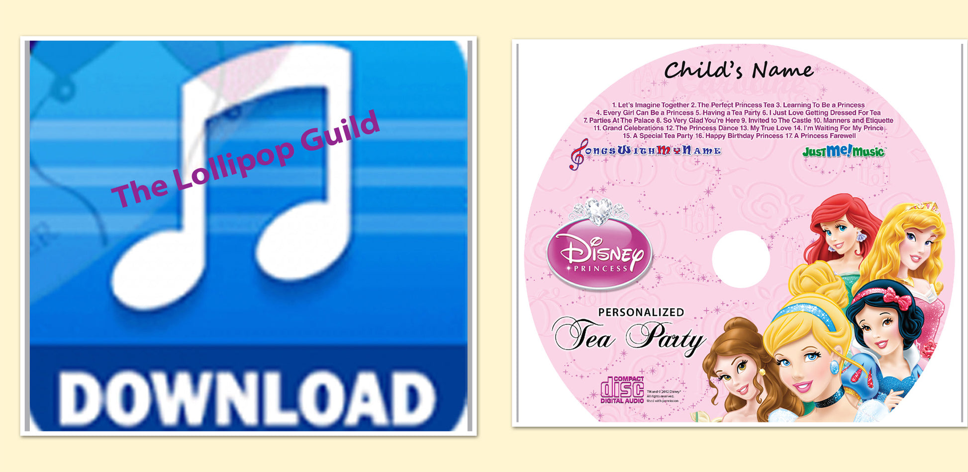 Discount savings combo
Disney Princesses™  Personalized Tea Party CD + Digital - The Princesses Sing Your Child's Name 60 times - The Lollipop Guild