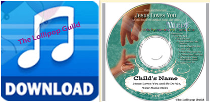 Jesus Loves You Personalized Music Discount Savings Combo CD and Digital Download MP3 - Made to order Your child's name sung 47 times - The Lollipop Guild